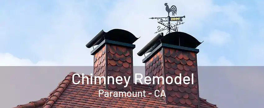 Chimney Remodel Paramount - CA