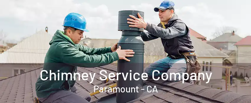 Chimney Service Company Paramount - CA