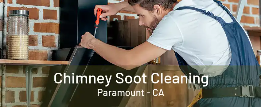 Chimney Soot Cleaning Paramount - CA