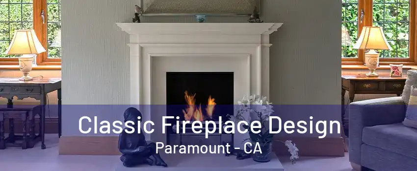 Classic Fireplace Design Paramount - CA