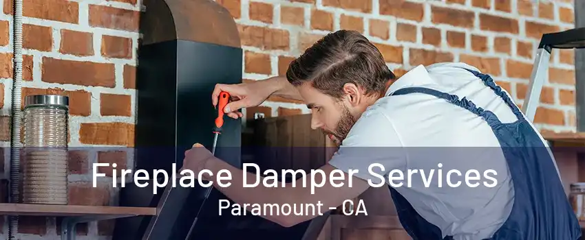 Fireplace Damper Services Paramount - CA