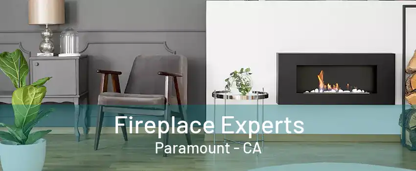 Fireplace Experts Paramount - CA