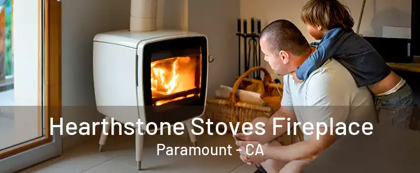 Hearthstone Stoves Fireplace Paramount - CA