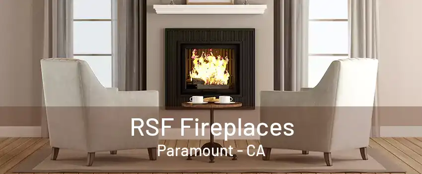 RSF Fireplaces Paramount - CA